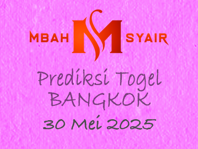 Kode Syair Bangkok 30 Mei 2025 Hari Jumat