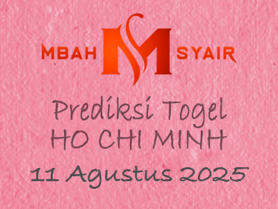 Kode Syair Ho chi minh 11 Agustus 2025 Hari Senin