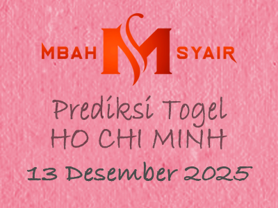 Kode Syair Ho chi minh 13 Desember 2025 Hari Sabtu