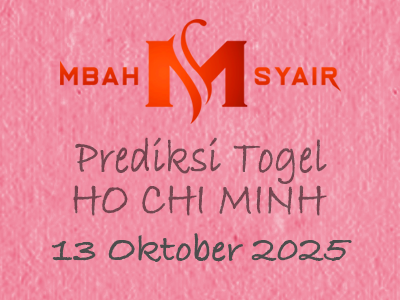 Kode Syair Ho chi minh 13 Oktober 2025 Hari Senin