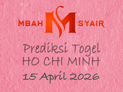 Kode Syair Ho chi minh 15 April 2026 Hari Rabu