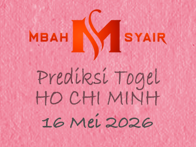 Kode Syair Ho chi minh 16 Mei 2026 Hari Sabtu