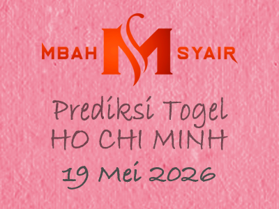 Kode Syair Ho chi minh 19 Mei 2026 Hari Selasa