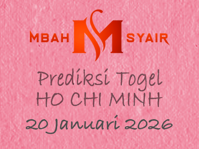 Kode Syair Ho chi minh 20 Januari 2026 Hari Selasa