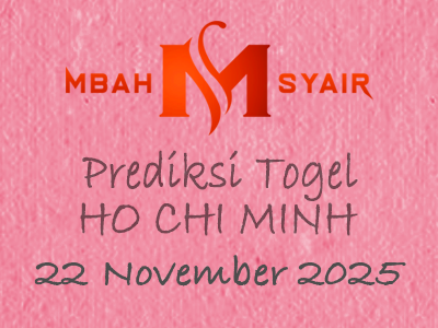 Kode Syair Ho chi minh 22 November 2025 Hari Sabtu