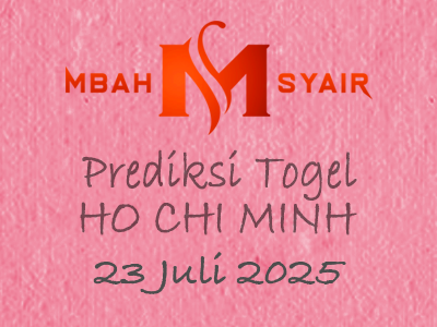 Kode Syair Ho chi minh 23 Juli 2025 Hari Rabu