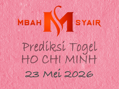 Kode Syair Ho chi minh 23 Mei 2026 Hari Sabtu