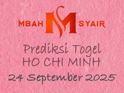Kode Syair Ho chi minh 24 September 2025 Hari Rabu
