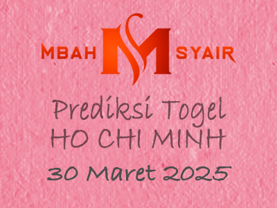 Kode Syair Ho chi minh 30 Maret 2025 Hari Minggu