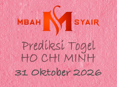Kode Syair Ho chi minh 31 Oktober 2026 Hari Sabtu