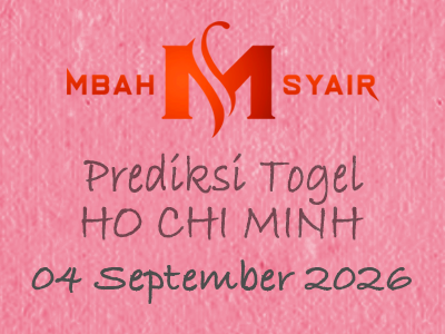 Kode Syair Ho chi minh 4 September 2026 Hari Jumat