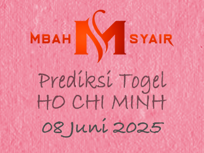 Kode Syair Ho chi minh 8 Juni 2025 Hari Minggu