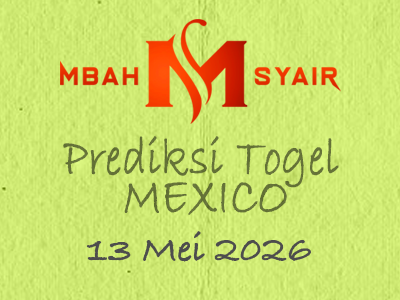 Kode Syair Mexico 13 Mei 2026 Hari Rabu