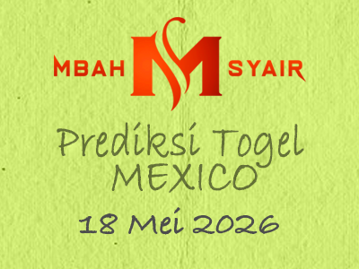 Kode Syair Mexico 18 Mei 2026 Hari Senin