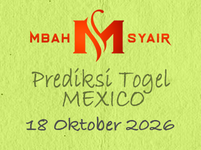 Kode Syair Mexico 18 Oktober 2026 Hari Minggu