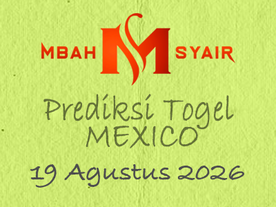 Kode Syair Mexico 19 Agustus 2026 Hari Rabu