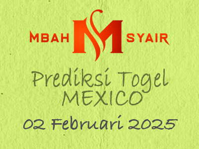 Kode Syair Mexico 2 Februari 2025 Hari Minggu