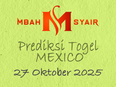Kode Syair Mexico 27 Oktober 2025 Hari Senin