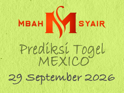 Kode Syair Mexico 29 September 2026 Hari Selasa