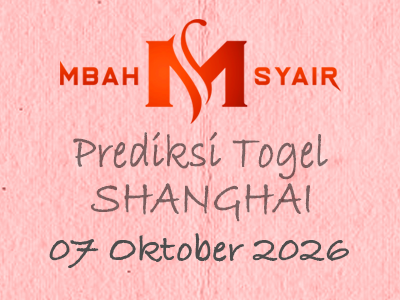 Kode Syair Shanghai 7 Oktober 2026 Hari Rabu